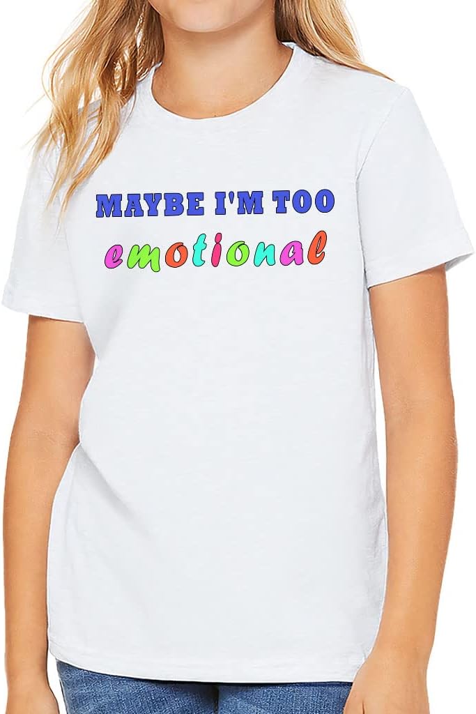 Maybe I'm Too Emotional Kids' T-Shirt - Multicolor T-Shirt - Print Tee Shirt for Kids
