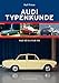 Produktbild Audi Typenkunde: Audi 60 bis Audi A5