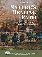 Nature's Healing Path: A Field Guide and Handbook for Nature Informed Therapy 1962949125 Book Cover