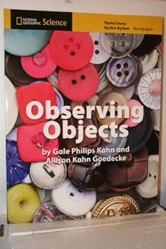 National Geographic Science K (Physical Science: Observing Objects): Big Ideas Big Book