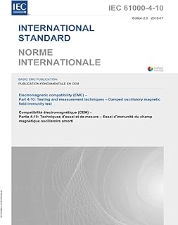 IEC 61000-4-10 Ed. 2.0 b:2016, Second Edition: Electromagnetic compatibility (EMC) - Part 4-10: Testing and measurement techniques - Damped oscillatory magnetic field immunity test