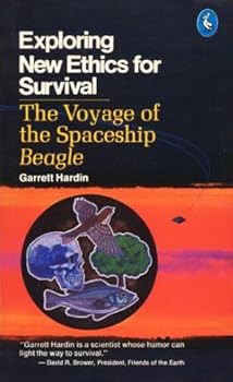 Paperback Exploring New Ethics for Survival: The Voyage of the Spaceship Beagle Book