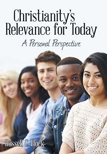 Christianity's Relevance for Today: A Personal Perspective