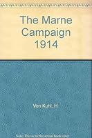 The Marne Campaign 1914 B002OJWHWO Book Cover