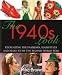 The 1940s Look: Recreating the Fashions, Hairstyles and Make-up of the Second World War