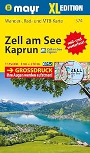 Mayr Wanderkarte Zell am See, Kaprun XL 1:25.000: Wander-, Rad- und Mountainbikekarte, extra grossdruck, reiß- und wetterfest