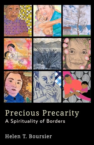Precious Precarity: A Spirituality of Borders