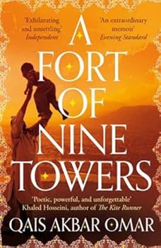 A Fort of Nine Towers Australia/New Zealan edition by Omar, Qais Akbar (2013) Paperback