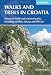 Walks and Treks in Croatia: 30 Routes for Mountain Walking, National Parks and Coastal Trails (Cicerone Walking and Trekking Guides)