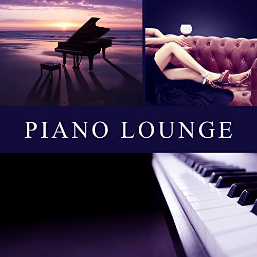 Play Piano Lounge – Smooth Jazz Music, Chilled Jazz, Piano Relaxation ...