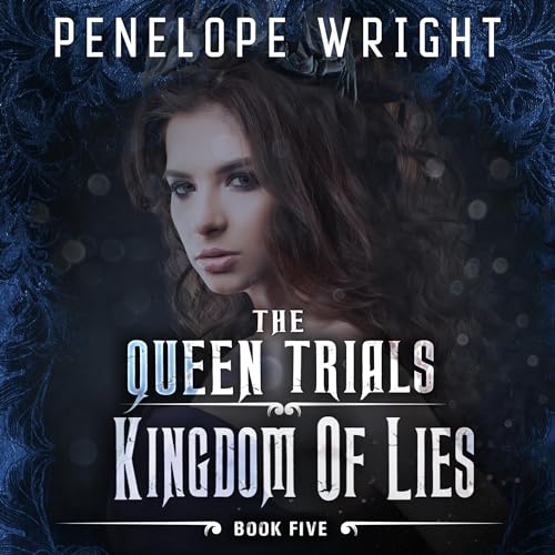 Amazon.co.jp Kingdom of Lies The Queen Trials, Book 5 (Audible