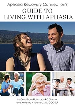 Paperback Aphasia Recovery Connection's Guide to Living With Aphasia Book