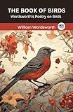 The Book of Birds: Wordsworth's Poetry on Birds