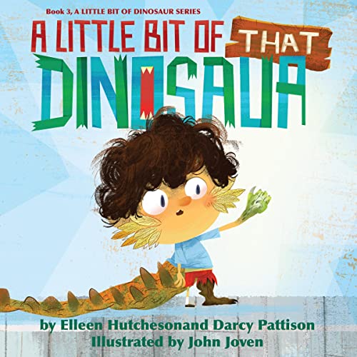 A Little Bit of That Dinosaur by Elleen Hutcheson, Darcy Pattison episode artwork