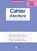 Cahier d'écriture - CM1-CM2 - 9-11 ans: Entraînement méthodique à l'écriture 2047351499 Book Cover