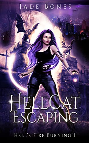 Hellcat Escaping: A Reverse Harem Paranormal Romance (Hell's Fire Burning Book 1) by [Jade Bones]