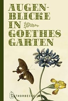 Hardcover Augenblicke in Goethes Garten [German] Book