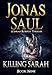 Killing Sarah (A Sarah Roberts Thriller, Book 9)