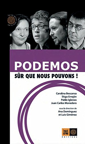  Podemos, sûr que nous pouvons ! (Ceux qui marchent contre le vent) Livre PDF Gratuit