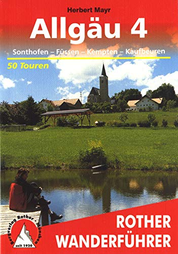 Allgäu 4: Sonthofen - Füssen - Kempten - Kaufbeuren. 50 Touren. Mit GPS-Tracks Allgäu 4: Sonthofen - Füssen - Kempten - Kaufbeuren. 50 Touren. Mit GPS-Tracks