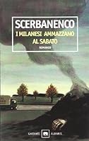 I milanesi ammazzano al sabato 2264028068 Book Cover