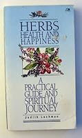 Herbs, Health and Happiness 0745918832 Book Cover