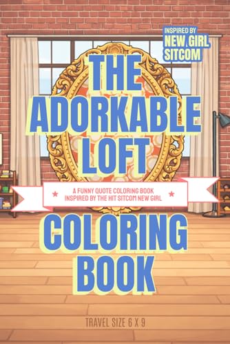 The Adorkable Loft Coloring Book | Inspired by the Hit Sitcom New Girl | Fan Gift for Women Men image 2