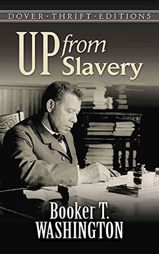 Up from Slavery (Dover Thrift Editions) B004WZFEF0 Book Cover