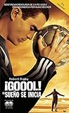 &iexcl;Gool!: El sueno se inicia... (Spanish Edition)