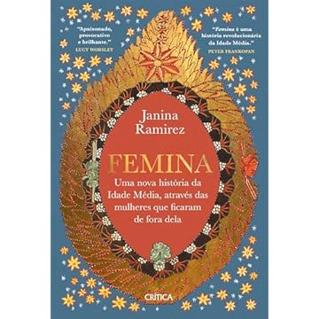 Capa do livro Femina: Uma nova história da Idade Média, através das mulheres que ficaram de fora dela