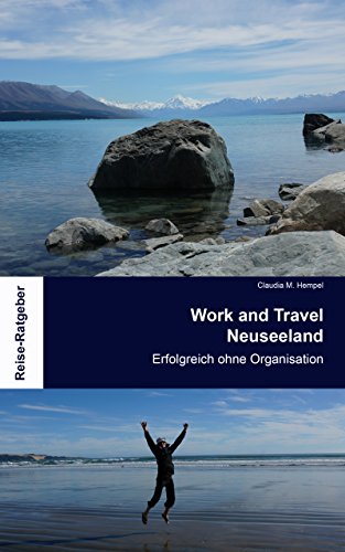 Work And Travel Neuseeland Erfolgreich Ohne Organisation Ebook Hempel Claudia M Amazon De Kindle Shop
