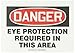 Accuform MPPE011VS Adhesive Vinyl Safety Sign, Legend"Danger Eye Protection Required in This Area", 7" Length x 10" Width x 0.004" Thickness, Red/Black on White