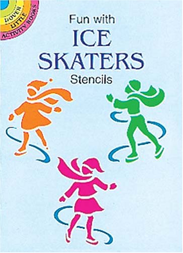 Fun With Ice Skaters Stencils (By: Marty Noble)