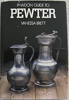 Phaidon Guide to Pewter 0136620493 Book Cover