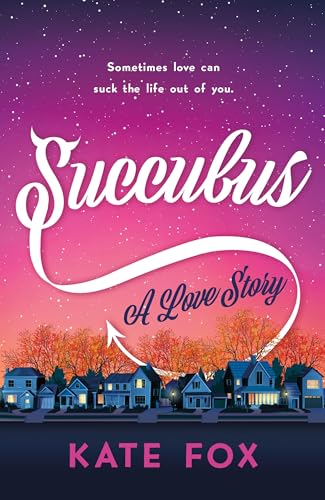 Succubus: A Love Story