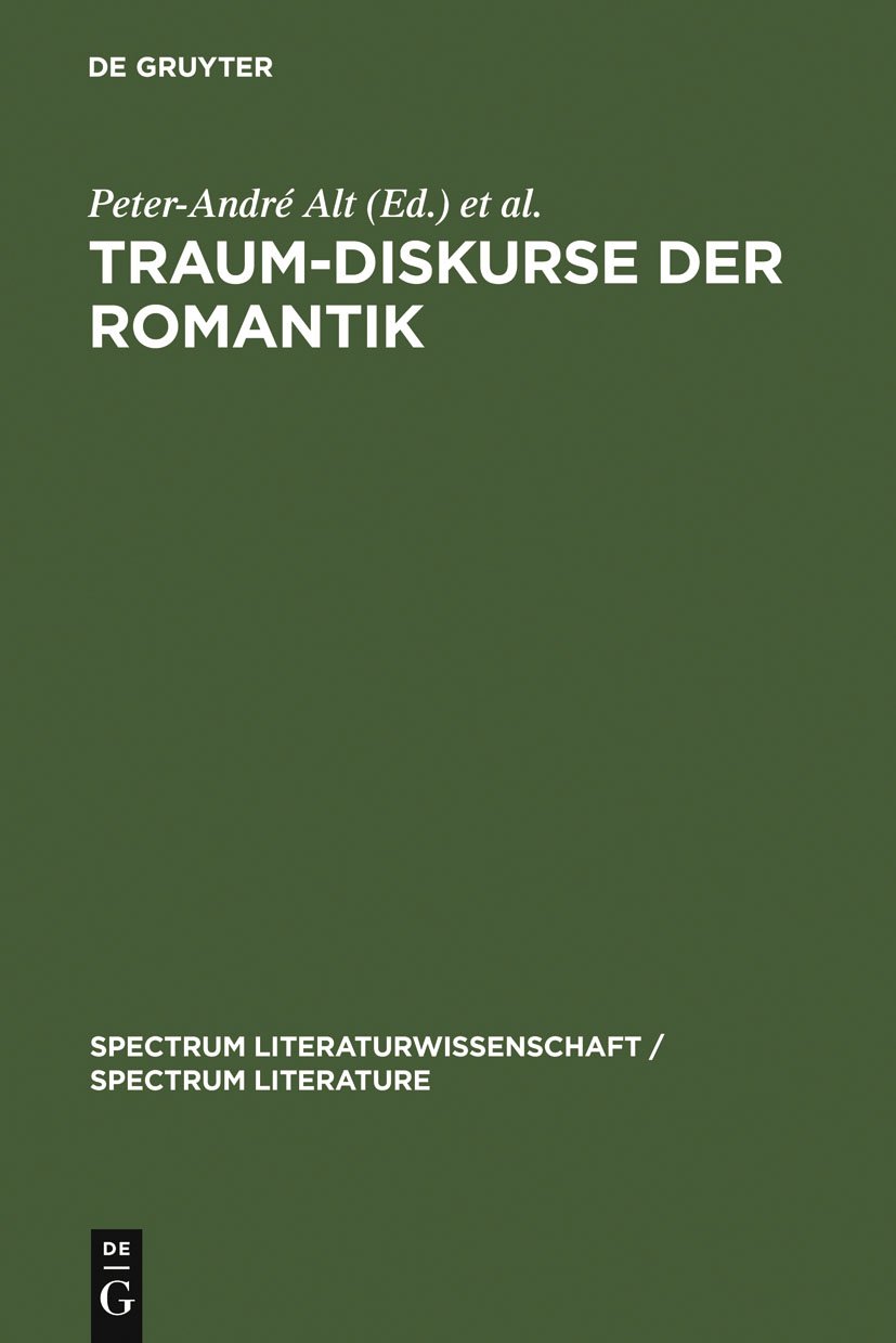 Traum-Diskurse der Romantik (spectrum Literaturwissenschaft / spectrum Literature 4)
