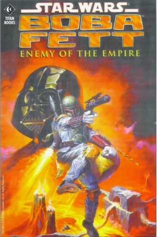 Star Wars: Boba Fett Enemy Of The Empire (By: John Wagner,IanGibson)