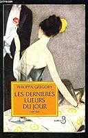 Les dernières lueurs du jour 2714432069 Book Cover