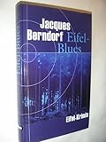  Eifel-Blues : Roman. Eifel-Krimis