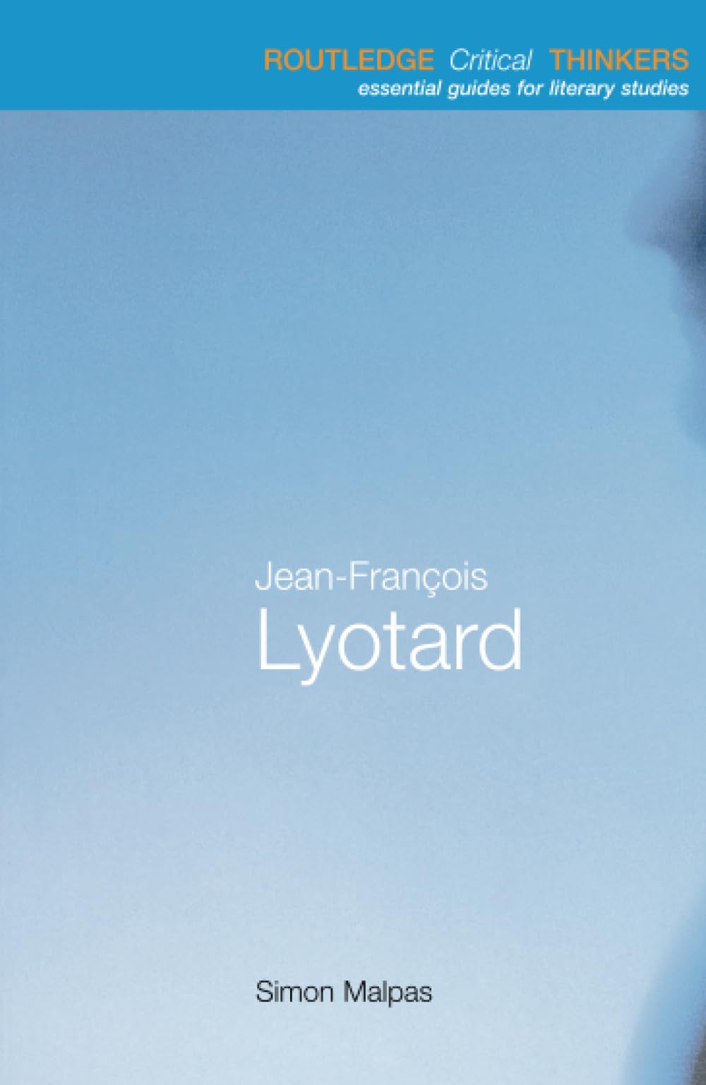 Jean-François Lyotard (Routledge Critical Thinkers)