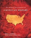 The Penguin Encyclopedia of American History
