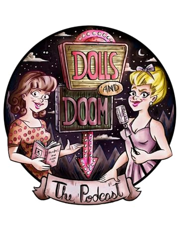 Dolls and Doom The Podcast cover art