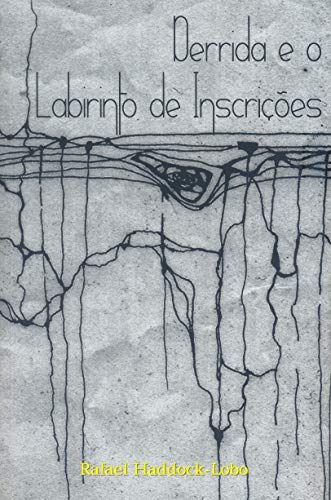 Derrida e o labirinto de inscrições: