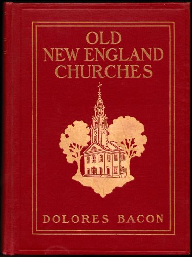 Old New England churches and their children, [Unknown] B00085R16I Book Cover