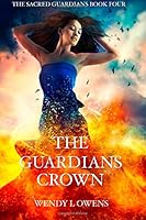 The Guardians Crown 1500596035 Book Cover