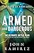Armed and Dangerous: The Ultimate Battle Plan for Targeting and Defeating the Enemy