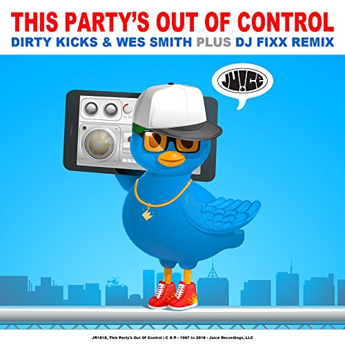 This Party’s Out Of Control (DJ Fixx Remix)