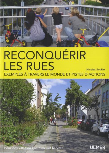 Télécharger Reconquérir les rues. Exemples à travers le monde Livre PDF Gratuit