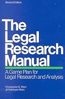 By Christopher G. Wren - The Legal Research Manual : A Game Plan for Legal Research and Analysis: 2nd (second) Edition B008VR91MW Book Cover