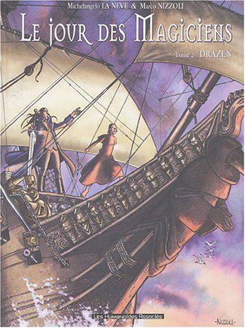Le jour des Magiciens, tome2 : Drazen Le jour des Magiciens, tome2 : Drazen